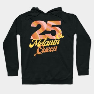 25th birthday woman 25 bday melanin queen Hoodie